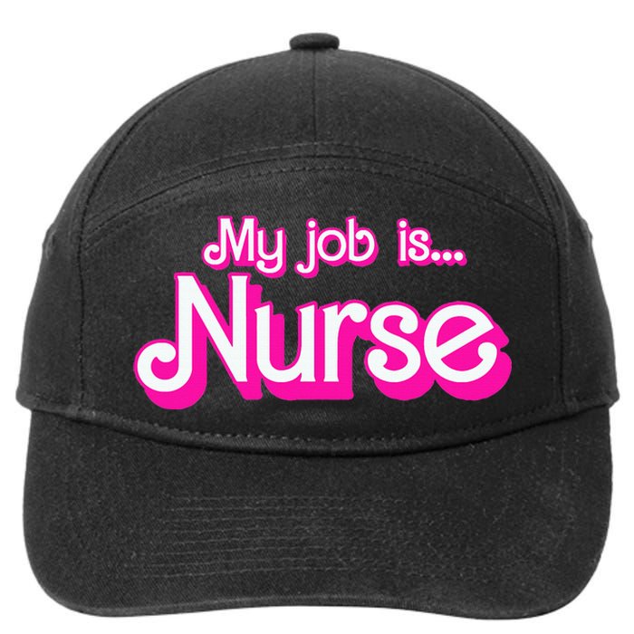 My Job Is Nurse 7-Panel Snapback Hat