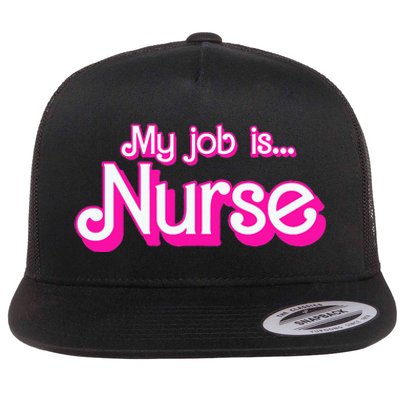 My Job Is Nurse Flat Bill Trucker Hat