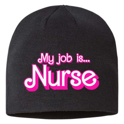 My Job Is Nurse Sustainable Beanie