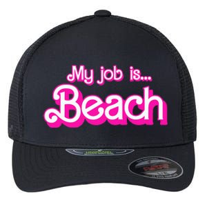 My Job Is Beach Pink Retro Funny Beach Lover Flexfit Unipanel Trucker Cap