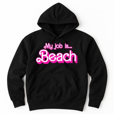My Job Is Beach Pink Retro Funny Beach Lover Hoodie