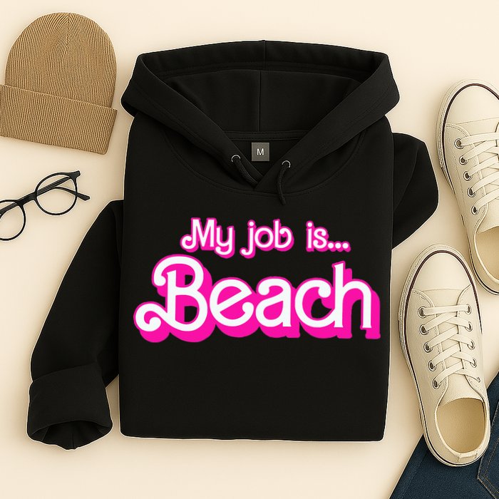 My Job Is Beach Pink Retro Funny Beach Lover Hoodie