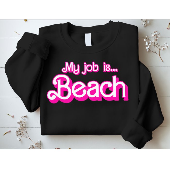 My Job Is Beach Pink Retro Funny Beach Lover Sweatshirt
