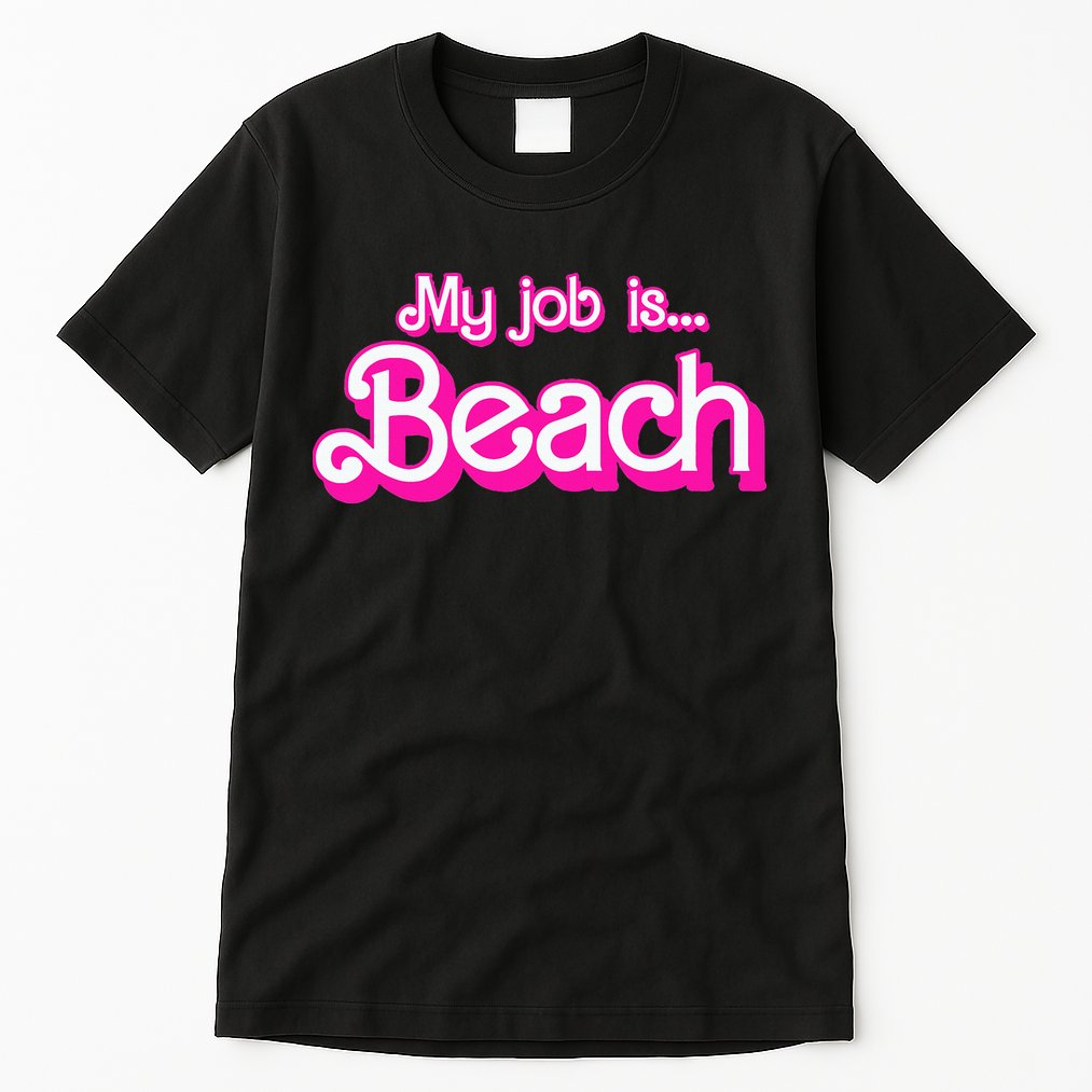 My Job Is Beach Pink Retro Funny Beach Lover Tall T-Shirt