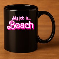 My Job Is Beach Pink Retro Funny Beach Lover 11oz C Handle Ceramic Mug
