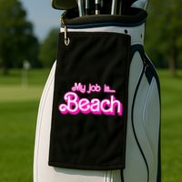 My Job Is Beach Pink Retro Funny Beach Lover Golf Towel