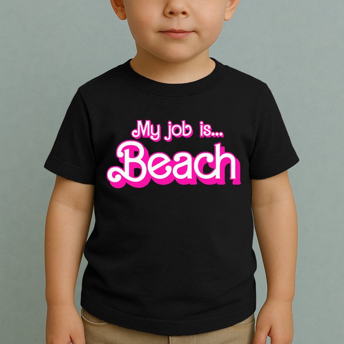 My Job Is Beach Pink Retro Funny Beach Lover Toddler T-Shirt