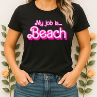 My Job Is Beach Pink Retro Funny Beach Lover Womens T-Shirt
