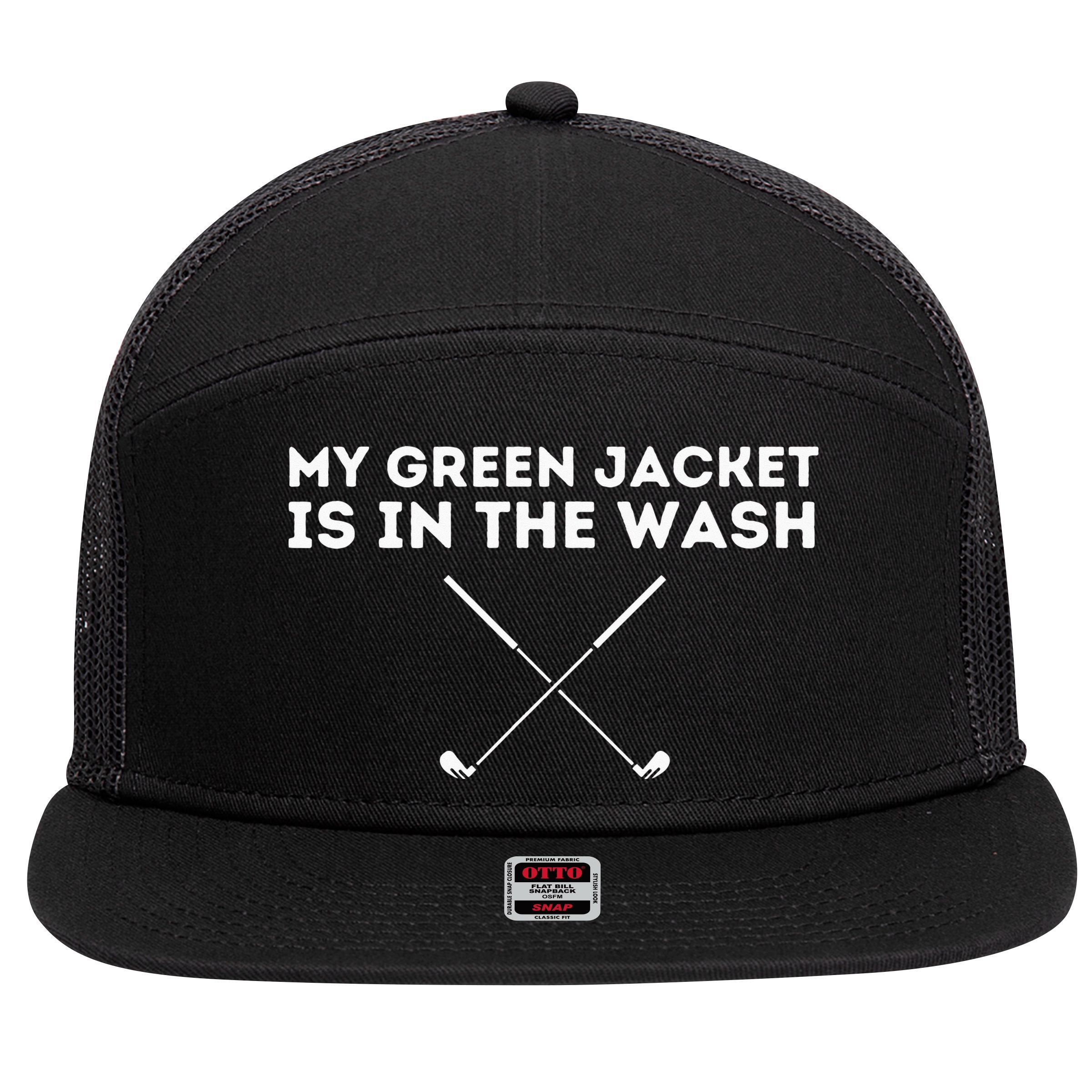 My Jacket Is In The Wash Golfing Lover & Master Golf Gift 7 Panel Mesh Trucker Snapback Hat