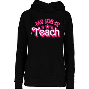 My Job Is Teach Funny Pink Retro Teacher Life Womens Funnel Neck Pullover Hood