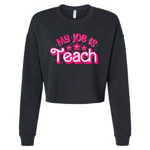 My Job Is Teach Funny Pink Retro Teacher Life Cropped Pullover Crew