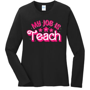 My Job Is Teach Funny Pink Retro Teacher Life Ladies Long Sleeve Shirt