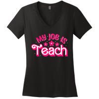 My Job Is Teach Funny Pink Retro Teacher Life Women's V-Neck T-Shirt