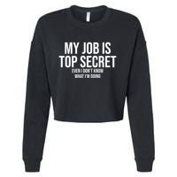 My Job Is Top Secret Cropped Pullover Crew