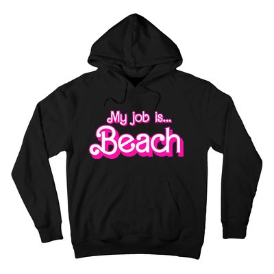 My Job Is Beach Retro Hoodie