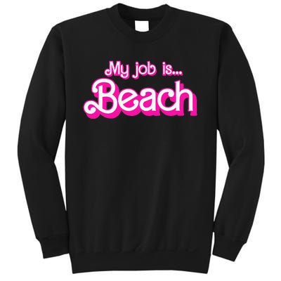 My Job Is Beach Retro Sweatshirt