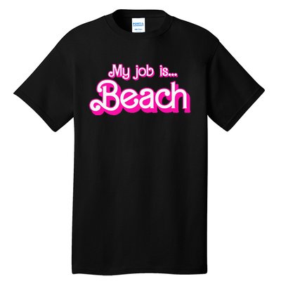 My Job Is Beach Retro Tall T-Shirt