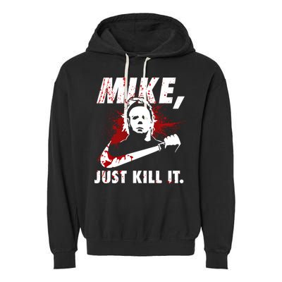 Mike Just Kill It Garment-Dyed Fleece Hoodie