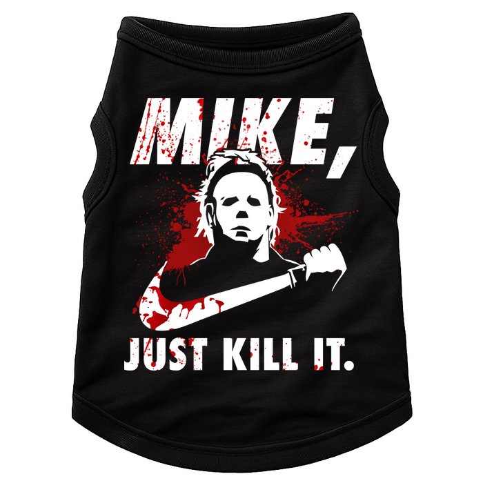 Mike Just Kill It Doggie Tank
