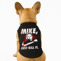 Mike Just Kill It Doggie Tank