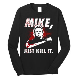 Mike Just Kill It Long Sleeve Shirt