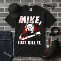 Mike Just Kill It Tall T-Shirt