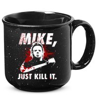 Mike Just Kill It 15oz Campfire Ceramic Mug