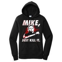 Mike Just Kill It Women's Pullover Hoodie