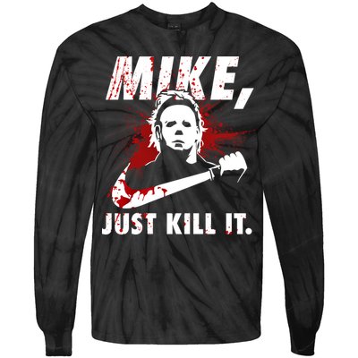 Mike Just Kill It Tie-Dye Long Sleeve Shirt