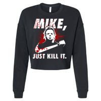 Mike Just Kill It Cropped Pullover Crew