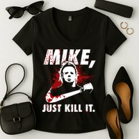 Mike Just Kill It Women's V-Neck T-Shirt