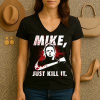 Mike Just Kill It Women's V-Neck T-Shirt
