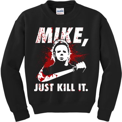 Mike Just Kill It Kids Sweatshirt