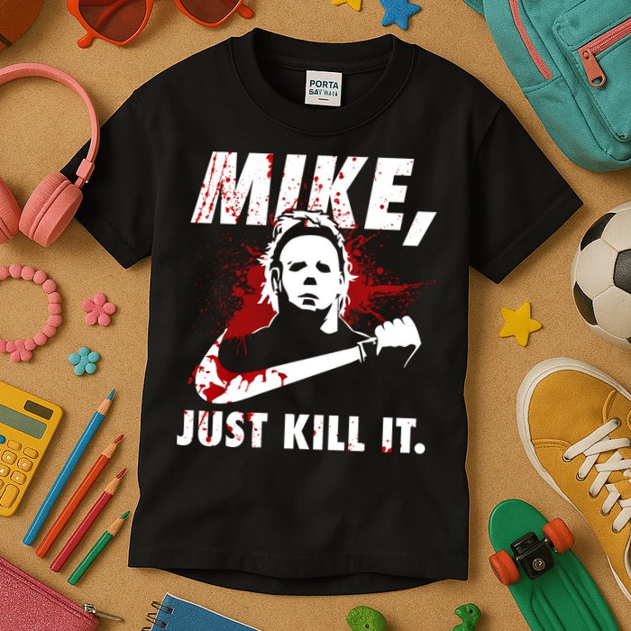 Mike Just Kill It Kids T-Shirt