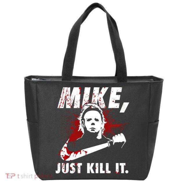 Mike Just Kill It Zip Tote Bag