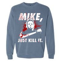 Mike Just Kill It Garment-Dyed Sweatshirt