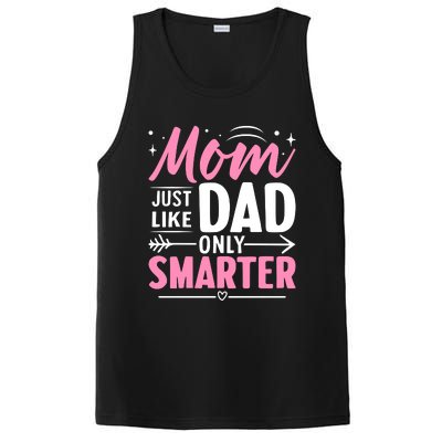 Mom Just Like Dad Only Smarter MotherS Day Print PosiCharge Competitor Tank