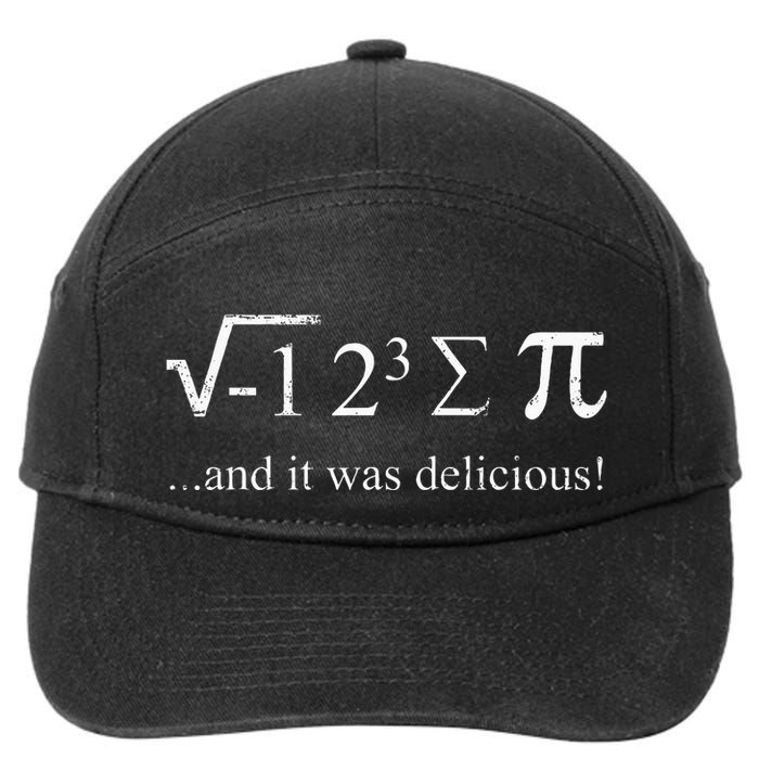 Mathematician Joke Math Saying I Ate Some Pie Math Student 7-Panel Snapback Hat