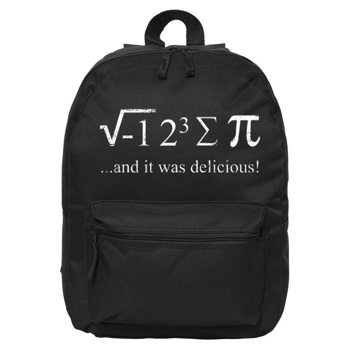 Mathematician Joke Math Saying I Ate Some Pie Math Student 16 in Basic Backpack