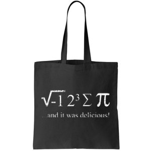 Mathematician Joke Math Saying I Ate Some Pie Math Student Tote Bag