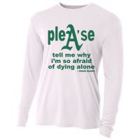 Mom Jeans Please Tell Me Why IM So Afraid Of Dying Alone Cooling Performance Long Sleeve Crew