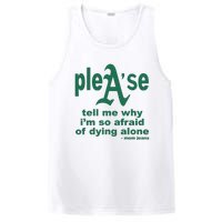 Mom Jeans Please Tell Me Why IM So Afraid Of Dying Alone PosiCharge Competitor Tank