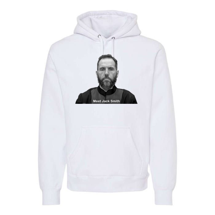 Meet Jack Smith Political Premium Hoodie