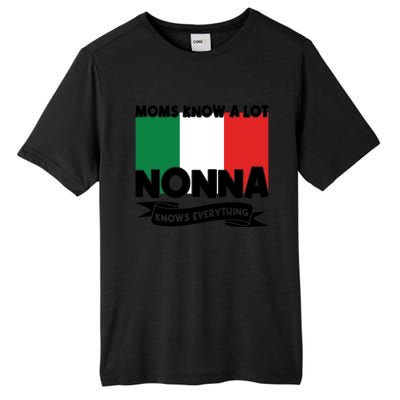 Moms Know A Lot Nonna Knows Everything Nonna Gift Tall Fusion ChromaSoft Performance T-Shirt