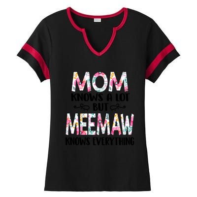 Mom Knows A Lot But Meemaw Knows Everything Mothers Day Cool Gift Ladies Halftime Notch Neck Tee