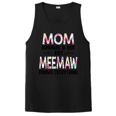 Mom Knows A Lot But Meemaw Knows Everything Mothers Day Cool Gift PosiCharge Competitor Tank