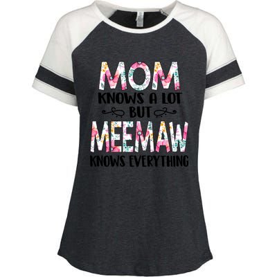 Mom Knows A Lot But Meemaw Knows Everything Mothers Day Cool Gift Enza Ladies Jersey Colorblock Tee