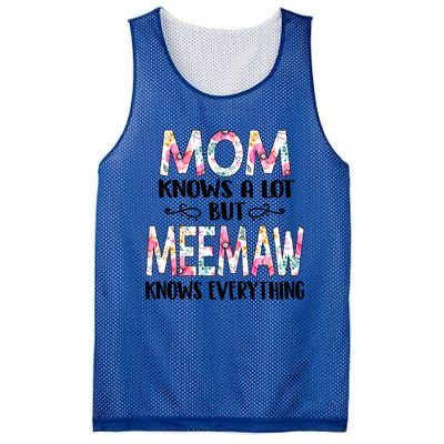 Mom Knows A Lot But Meemaw Knows Everything Mothers Day Cool Gift Mesh Reversible Basketball Jersey Tank