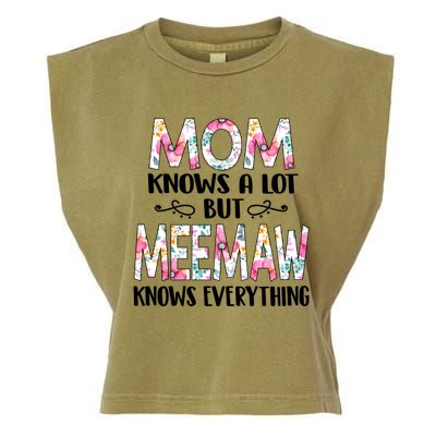 Mom Knows A Lot But Meemaw Knows Everything Mothers Day Cool Gift Garment-Dyed Women's Muscle Tee