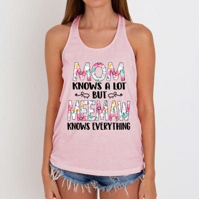 Mom Knows A Lot But Meemaw Knows Everything Mothers Day Cool Gift Women's Knotted Racerback Tank